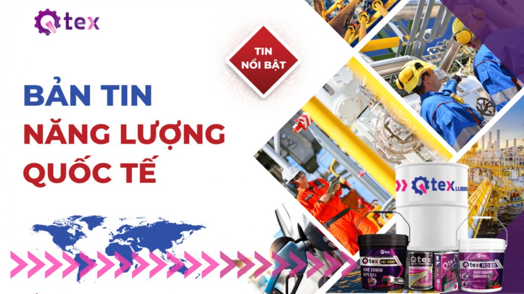 Bản tin lĩnh vực Năng lượng Quốc tế